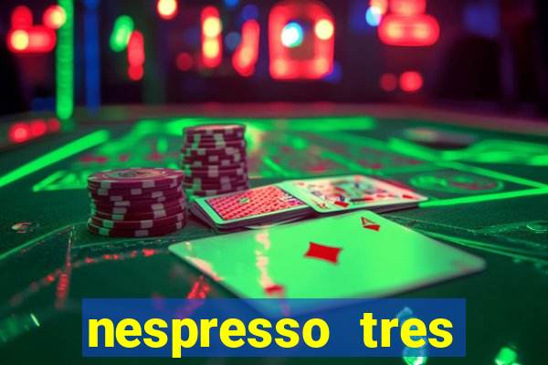 nespresso tres luzes piscando